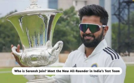 Saransh Jain New All-Rounder in India’s Test Team