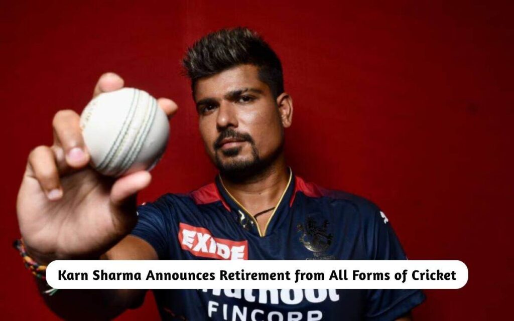 Karn Sharma Announces Retirement