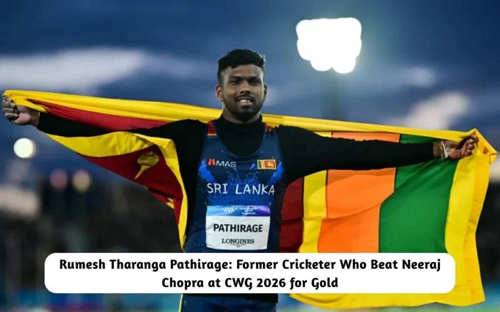 Rumesh Tharanga Pathirage Former Cricketer Beat Neeraj Chopra at CWG 2026