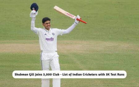 Shubman Gill Joins 3,000 Club