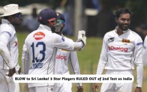 3 Star Players RULED OUT of 2nd Test Against India
