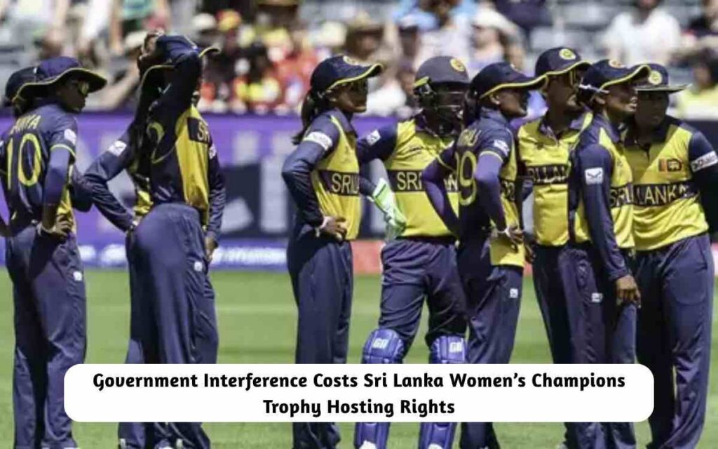 Sri Lanka Women’s Champions Trophy Hosting Rights
