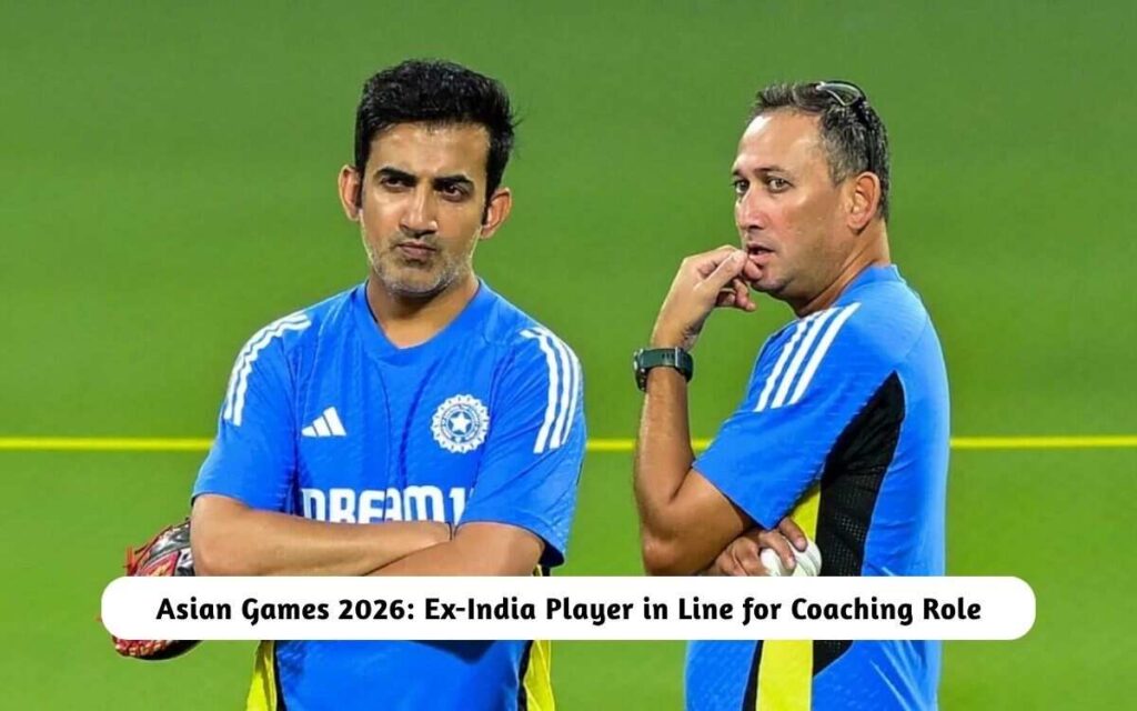 Asian Games 2026: Not Gautam Gambhir for Coaching Role