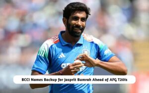 BCCI Names Backup for Jasprit Bumrah