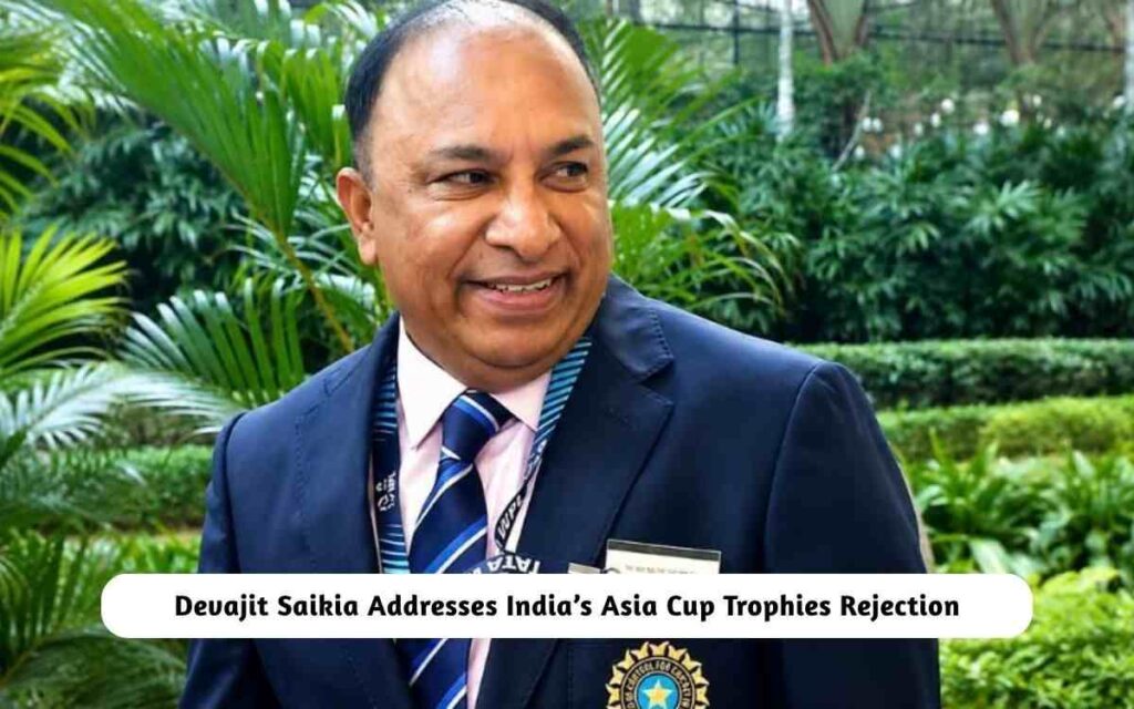 Devajit Saikia on India’s Asia Cup Trophy