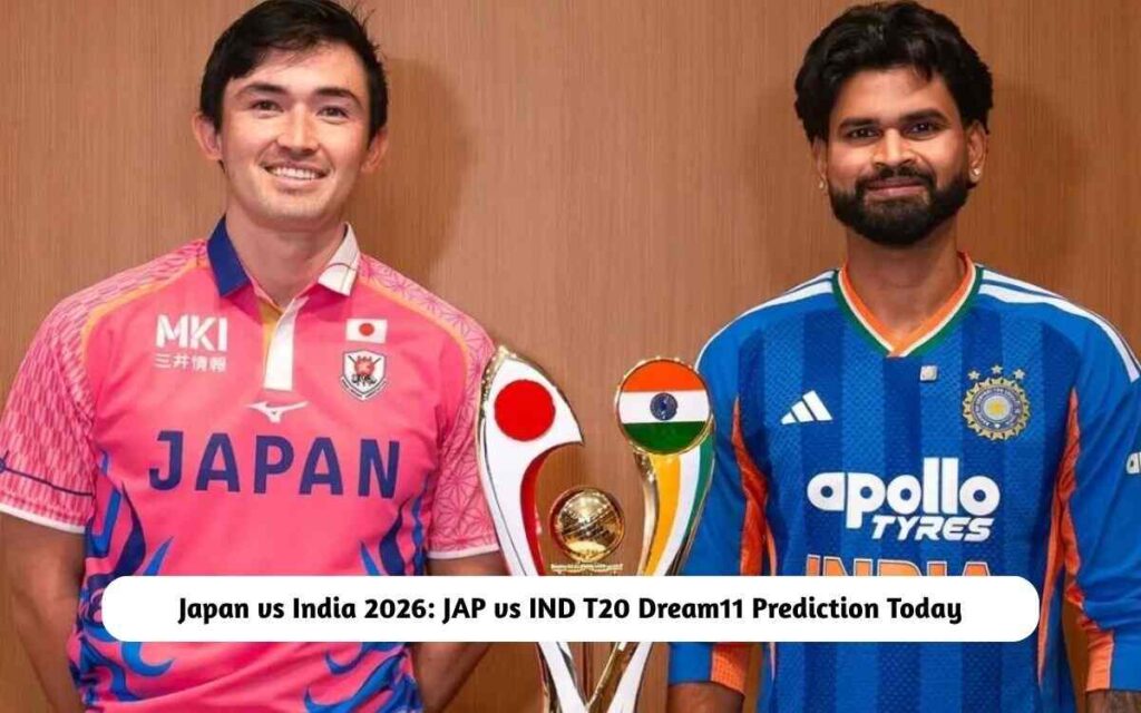 JAP vs IND T20 Dream11 Prediction