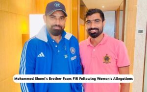 BREAKING: Mohammed Shami’s Brother Faces FIR Following Woman’s Allegations Mohammed Shami's Brother Faces FIR