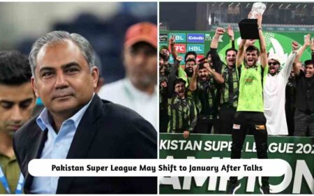 Pakistan Super League May Shift to January