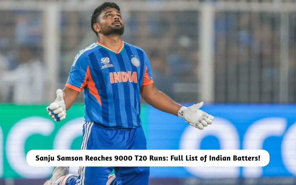 Sanju Samson Reaches 9000 T20 Runs
