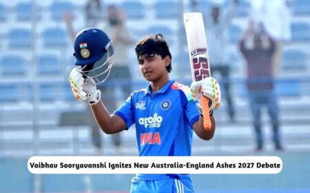 Vaibhav Sooryavanshi New Australia-England Debate