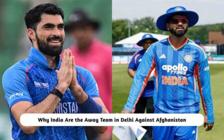 Why India Are the Away Team in Delhi