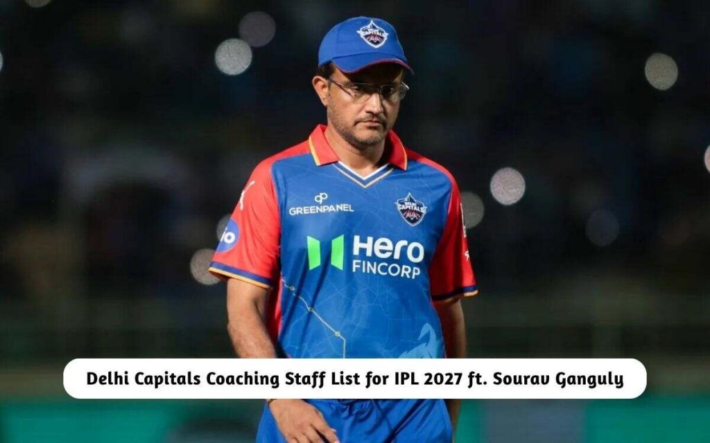 Delhi Capitals Coaching Staff List for IPL 2027