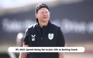 Gareth Batty Set to Join CSK as Batting Coach